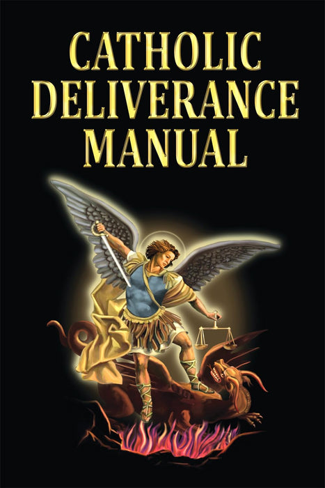 Catholic Deliverance Manual by Robert Abel