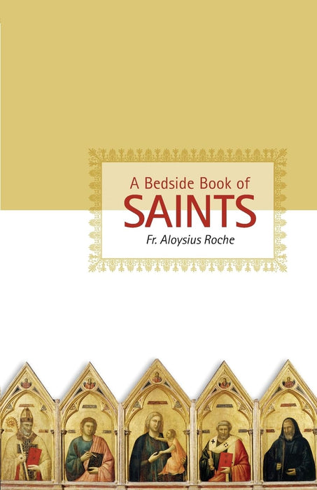 A Bedside Book of Saints by Aloysius Roche