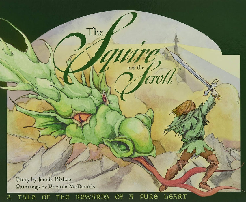 The Squire and the Scroll by Jennie Bishop and Illustrated by Preston McDaniels