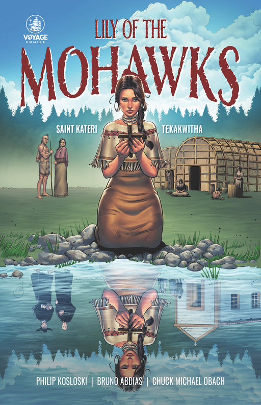 Lily of the Mohawks: Saint Kateri Tekakwitha Comic Book by Philip Kosloski
