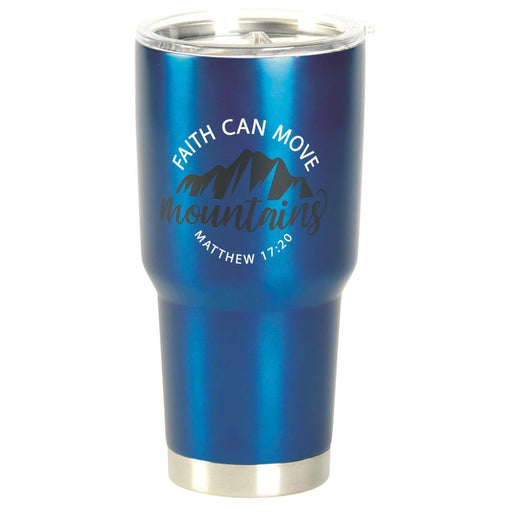 Faith Can Move Mountains Stainless Steel Tumbler 30 oz