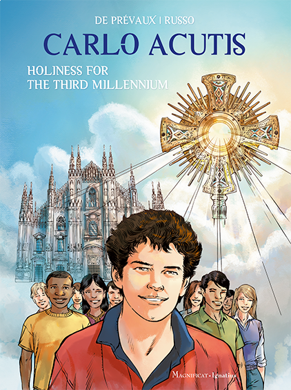Carlo Acutis: Holiness for the Third Millennium Comic Book by De Prévaux & Russo