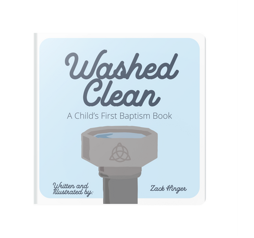 Washed Clean: A Child's First Baptism Book