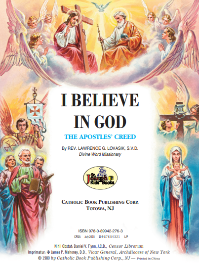 I Believe In God: The Apostles' Creed by Father Lovasik. S.V.D.