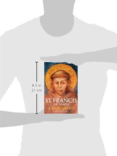 St. Francis of Assisi: A Biography by Omer Englebert