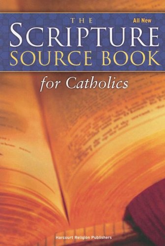 The Scripture Source Book for Catholics by Rev. Peter Klein