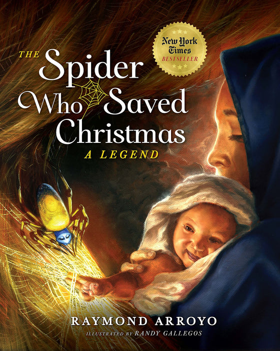 The Spider Who Saved Christmas by Raymond Arroyo