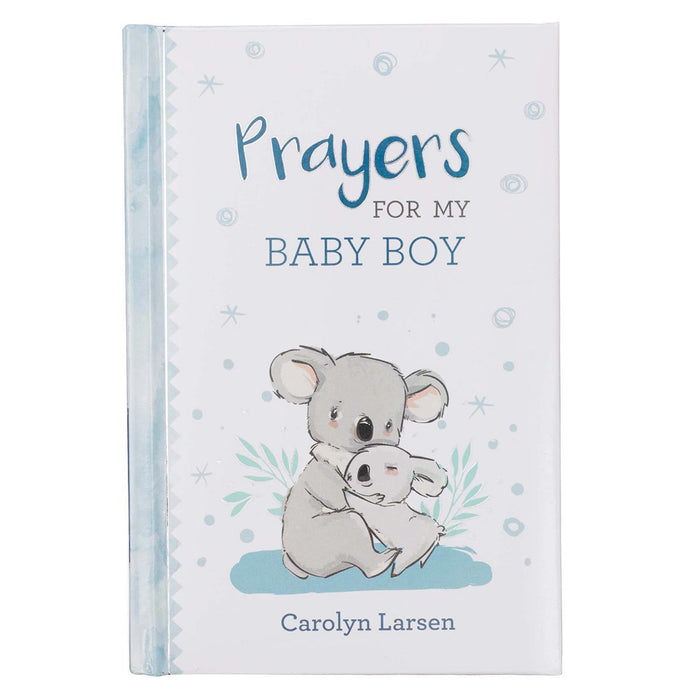 Prayers for My Baby Boy by Carolyn Larsen