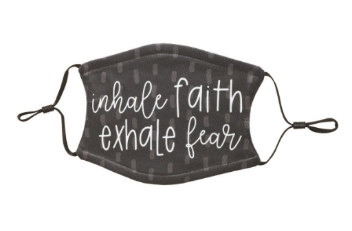 Inhale Faith Exhale Fear Mask