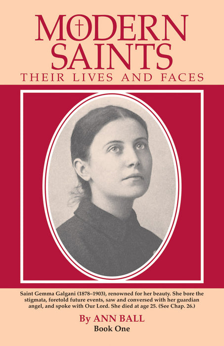 Modern Saints: Their Lives and Faces Book 1 by Ann Ball