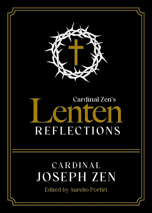 Cardinal Zen's Lenten Reflections