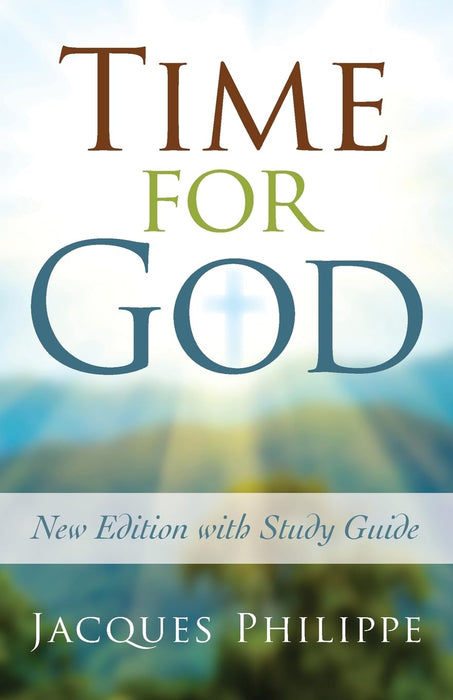 Time for God by Fr. Jacques Philippe