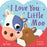 I Love You, Little Moo Board book by Tilly Temple and Illustrated by Laura Deo