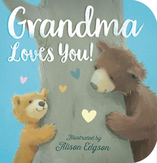 Grandma Loves You! Board Book by Danielle McLean