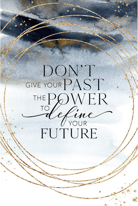 Don't Give Your Past Power to Define Your Future 6x9 Wood Plaque