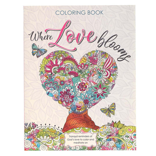 Where Love Blooms Coloring Book