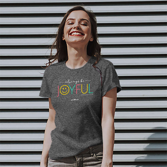 Always Be Joyful Women's T-Shirt