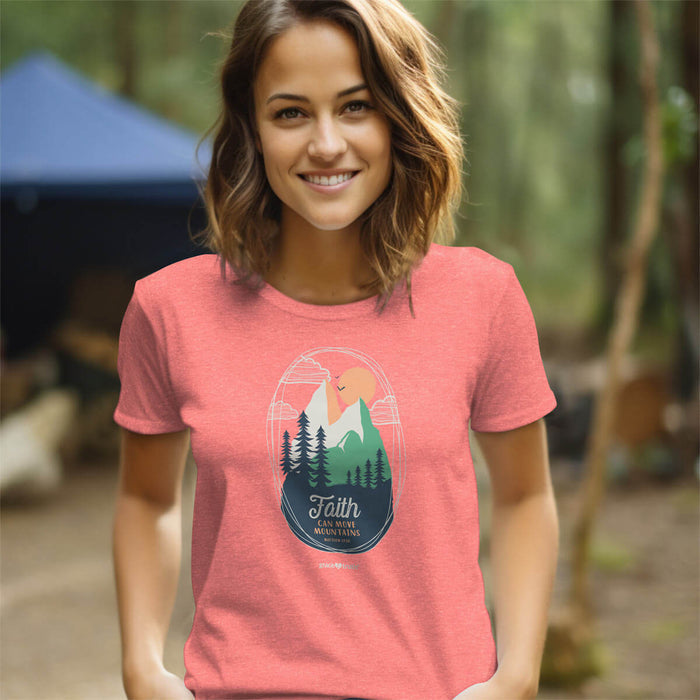 Faith Can Move Mountains Women's T-Shirt
