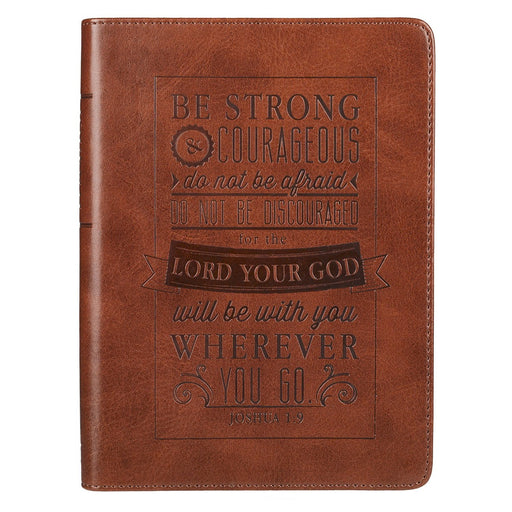 Be Strong and Courageous Handy-sized Faux Leather Journal