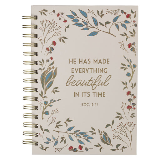 Everything Beautiful in Its Time Spiral Journal - Ecclesiastes 3:11