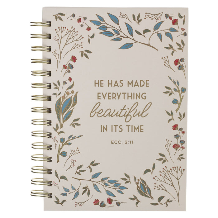 Everything Beautiful in Its Time Spiral Journal - Ecclesiastes 3:11
