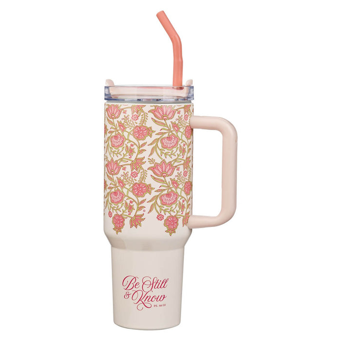 Be Still and Know 40 Oz Tumbler with Reusable Straw - Psalm 46:10