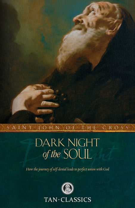 Dark Night of the Soul by St. John of the Cross