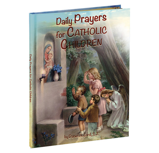Daily Prayers for Catholic Children by Daniel A. Lord, S.J.
