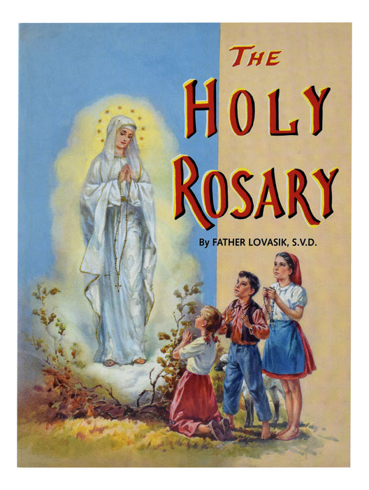 The Holy Rosary by Father Lovasik, S.V.D.
