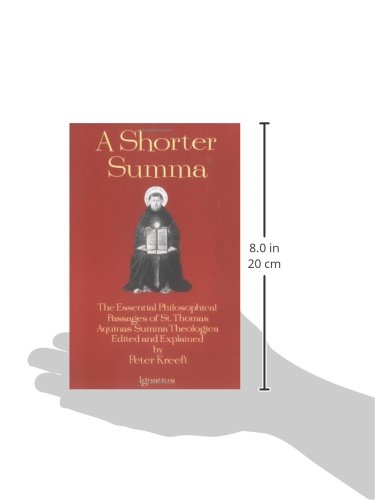A Shorter Summa: The Essential Philosophical Passages of Saint Thomas Aquinas' Summa Theologica by Peter Kreeft