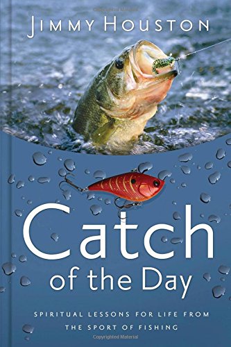 Catch of the Day 365 Daily Devotional
