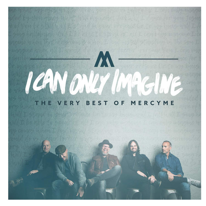 I Can Only Imagine: The Very Best of Mercy Me CD