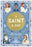 A Saint a Day: 365 True Stories of Faith and Heroism by Meredith Hinds