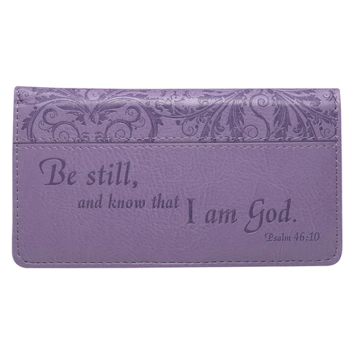 Be Still and Know Checkbook Cover