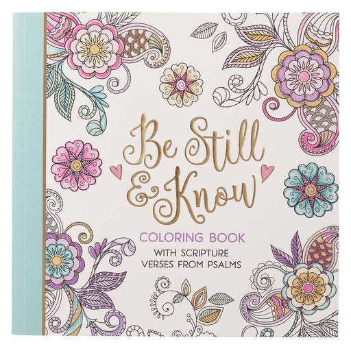 Be Still & Know Inspirational Coloring Book