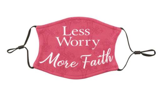 Less Worry More Faith Face Mask