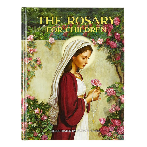 The Rosary for Children by Bart Tesoriero & Illustrated by Michael Adams