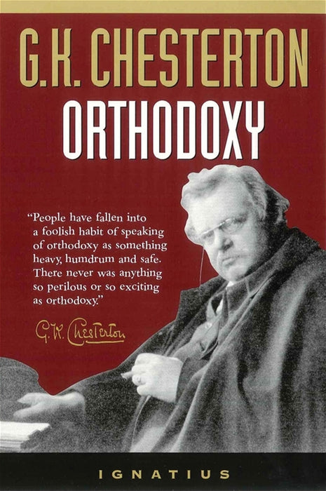 Orthodoxy by G.K. Chesterton