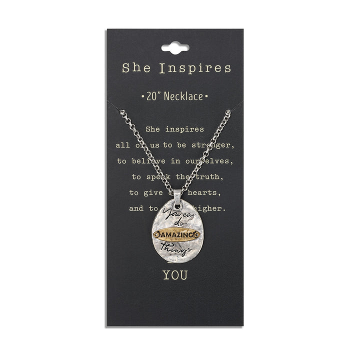 She Inspires Pendant - You Can Do Amazing Things