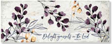 Delight Yourself in the Lord 15.75" x 6" Plaque